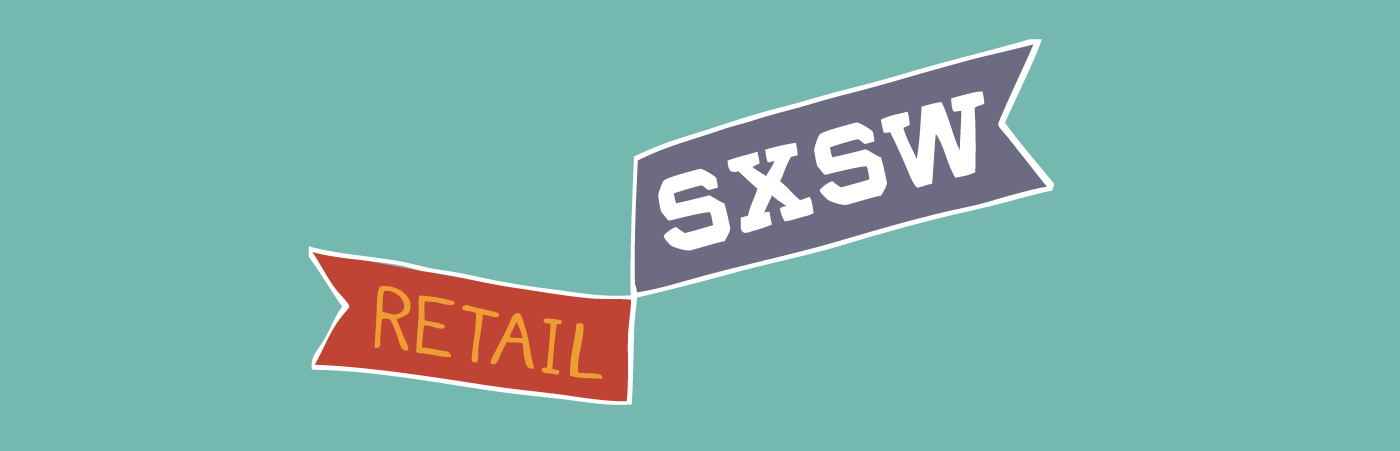 retail sxsw